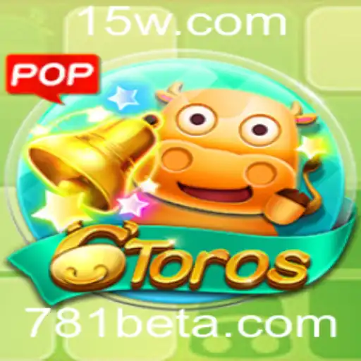 Explorando o Novo Jogo 6Toros: Regras e Experiência de Jogo com 781bet