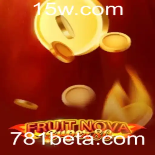 Descubra o Envolvente Universo de FruitNovaSuper80 no 781bet