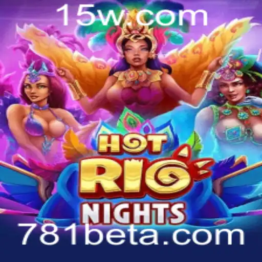 Descubra a Emoção de HotRioNights no 781bet